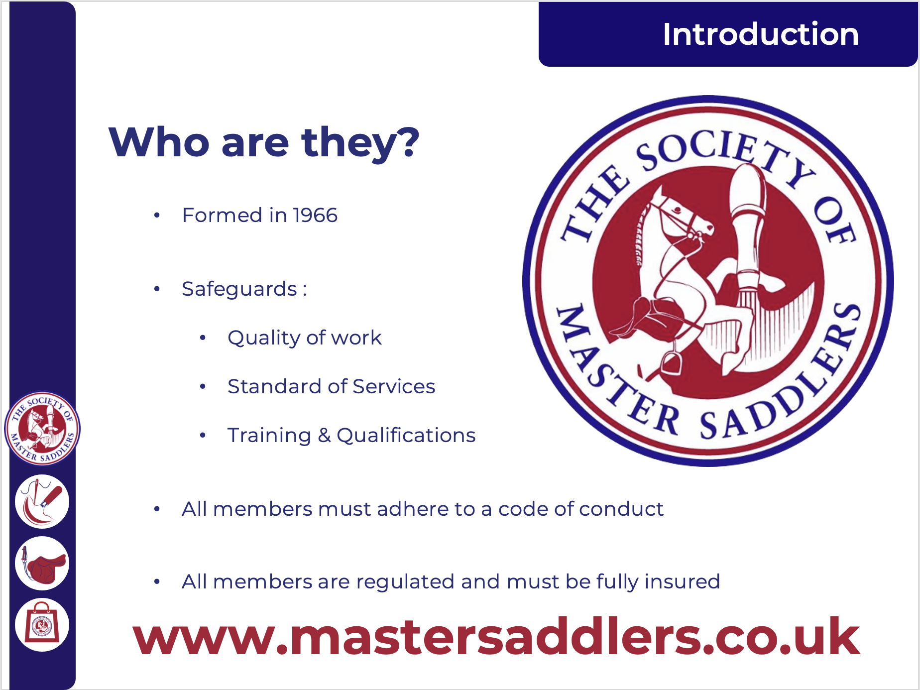 A slide depicting who the Society of Master Saddlers are